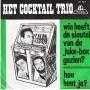 Details Het Cocktail Trio - Wie Heeft De Sleutel Van De Juke-Box Gezien?