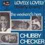 Details Chubby Checker - Lovely, Lovely (Loverly, Loverly)