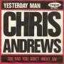 Details Chris Andrews - Yesterday Man