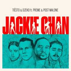 Coverafbeelding Jackie Chan - Tiësto & Dzeko Ft. Preme & Post Malone