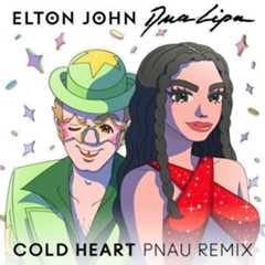 Coverafbeelding Cold Heart - Pnau Remix - Elton John & Dua Lipa