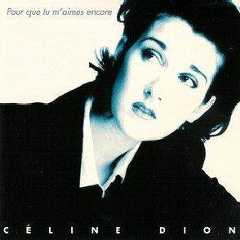 Coverafbeelding Pour Que Tu M'aimes Encore - Céline Dion