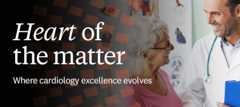 Heart of the Matter. Where cardiology excellence evolves.