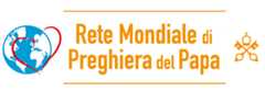 Rete Mondiale di Preghiera del Papa