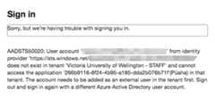 Message showing that a user can't sign in as the user account does not exist in tenant "Victoria University of Wellington" and cannot access the application.