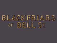Blackfriars Of Bell Street