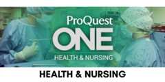 ProQuest One Health & Nursing