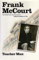 "Teacher Man" is Frank McCourt's 2005 memoir, which describes and reflects on his teaching experiences in New York high schools and colleges.