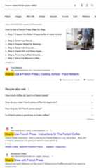 Google search results for "how to make french press coffee" shows searchers want a how-to guide