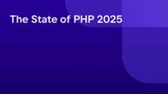 The State of PHP 2025