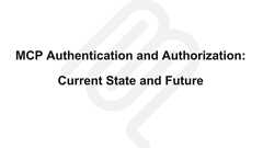 MCPの認証と認可の現在と未来 | hi120ki