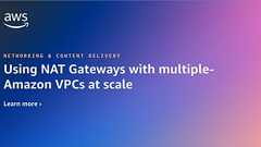 Using NAT Gateways with multiple-Amazon VPCs at scale | Amazon Web Services