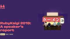 RubyKaigi 2019: A speaker’s report—Martian Chronicles, Evil Martians’ team blog