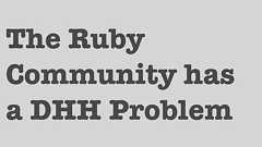 The Ruby community has a DHH problem