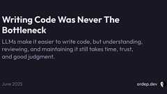 Writing Code Was Never The Bottleneck