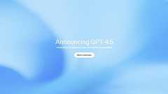 「GPT-4.5」正式発表 “深い思考”をしなくても世界理解と直感力で性能向上【追記完了】