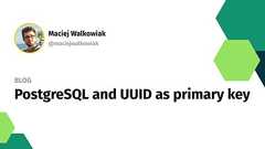 PostgreSQL and UUID as primary key