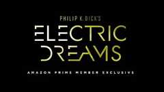 Amazonプライムにフィリップ・K・ディック原作の新SF番組「Electric Dreams」、日本でも