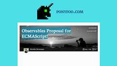 Observables Proposal for ECMAScript! — Pony Foo