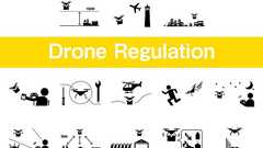 【2023年版】ドローン規制の全体像|全5大規制をわかりやすく解説