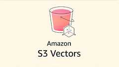 Introducing Amazon S3 Vectors: First cloud storage with native vector support at scale (preview) | Amazon Web Services