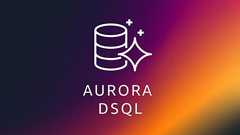AWS、事実上無制限にスケールするPostgreSQL互換の大規模分散DB「Amazon Aurora DSQL」正式版を提供開始