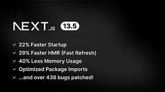 Reactベースのフレームワーク「Next.js 13.5」正式リリース。使用メモリ40%削減、ローカルサーバ起動の高速化など性能向上