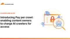Introducing pay per crawl: Enabling content owners to charge AI crawlers for access
