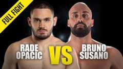 rade opacic vs bruno susano one championship full fight