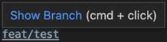 When GitLens is installed, hovering a branch name will provide custom behavior to open the branch in the UI
