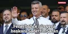 Fenerbahçe'nin yeni başkanı Sadettin Saran