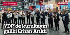 YDP’de kurultayın galibi Erhan Arıklı