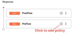 Click + button next to PreFlow in the Response pane.