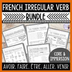 Preview of French irregular verbs worksheets AVOIR FAIRE ÊTRE ALLER VENIR core & immersion