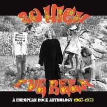 So High I've Been: A European Rock Anthology 1967-1973