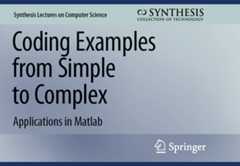 MATLAB Coding Examples from Simple to Complex