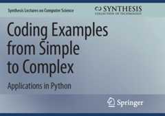 Python Coding Examples from Simple to Complex