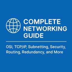Complete Networking Guide — OSI, TCP/IP, Subnetting, VPN, Firewalls, Security