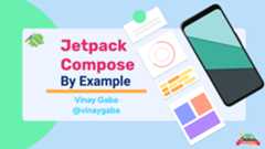 360|AnDev 2020: Learning Jetpack Compose By Example