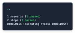 Terminal output showing a successful test run with 1 scenario and 2 steps, all passing