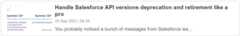 Handle Salesforce API versions Deprecation like a pro
