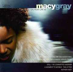 Macy Gray - On How Life Is