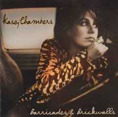 Kasey Chambers - Barricades & Brickwalls