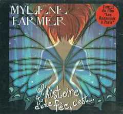 Mylène Farmer - L'histoire D'une Fée, C'est...