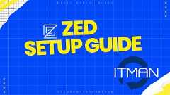 IT Man - Zed Editor 101 - Ultimate Setup Guide: Vim Mode, Local AI, and Custom Keybindings