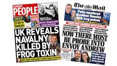 The headline on the front page of the Sunday People reads: “UK reveals Navalny killed by frog toxin”. The headline on the front page of the Mail reads: “Now there must be a probe into envoy Andrew”.