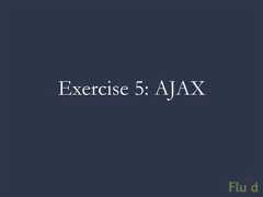 Exercise 5: AJAX