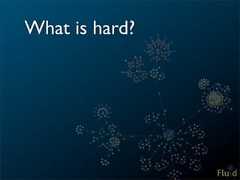 What is hard?