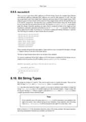 Data Types8.9.5. macaddr8The macaddr8 type stores MAC addresses in EUI-64 format, known for example from Ethernetcard hardware addresses (although MAC addresses are used for other purposes as well). This typecan accept both 6 and 8 byte length MAC addresses and stores them in 8 byte length format. MACaddresses given in 6 byte format will be stored in 8 byte length format with the 4th and 5th bytes setto FF and FE, respectively. Note that IPv6 uses a modified EUI-64 format where the 7th bit shouldbe set to one after the conversion from EUI-48. The function macaddr8_set7bit is provided tomake this change. Generally speaking, any input which is comprised of pairs of hex digits (on byteboundaries), optionally separated consistently by one of ':', '-' or '.', is accepted. The numberof hex digits must be either 16 (8 bytes) or 12 (6 bytes). Leading and trailing whitespace is ignored.The following are examples of input formats that are accepted:'08:00:2b:01:02:03:04:05''08-00-2b-01-02-03-04-05''08002b:0102030405''08002b-0102030405''0800.2b01.0203.0405''0800-2b01-0203-0405''08002b01:02030405''08002b0102030405'These examples all specify the same address. Upper and lower case is accepted for the digits a throughf. Output is always in the first of the forms shown.The last six input formats shown above are not part of any standard.To convert a traditional 48 bit MAC address in EUI-48 format to modified EUI-64 format to be in-cluded as the host portion of an IPv6 address, use macaddr8_set7bit as shown:SELECT macaddr8_set7bit('08:00:2b:01:02:03');macaddr8_set7bit-------------------------0a:00:2b:ff:fe:01:02:03(1 row)8.10. Bit String TypesBit strings are strings of 1's and 0's. They can be used to store or visualize bit masks. There are twoSQL bit types: bit(n) and bit varying(n), where n is a positive integer.bit type data must match the length n exactly; it is an error to attempt to store shorter or longer bitstrings. bit varying data is of variable length up to the maximum length n; longer strings willbe rejected. Writing bit without a length is equivalent to bit(1), while bit varying withouta length specification means unlimited length.NoteIf one explicitly casts a bit-string value to bit(n), it will be truncated or zero-padded on theright to be exactly n bits, without raising an error. Similarly, if one explicitly casts a bit-stringvalue to bit varying(n), it will be truncated on the right if it is more than n bits.Refer to Section 4.1.2.5 for information about the syntax of bit string constants. Bit-logical operatorsand string manipulation functions are available; see Section 9.6.175
