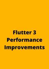 Flutter 3PerformanceImprovements